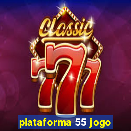 plataforma 55 jogo